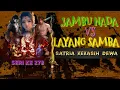 JAMBU NADA VS LAYANG SAMBA - Satria Kekasih Dewa 278
