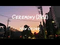Download Lagu New Order(뉴오더) - Ceremony [lyrics/가사 해석]