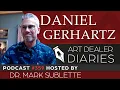 Daniel Gerhartz: Fine Artist - Epi. 359, Host Dr. Mark Sublette