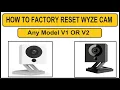 How To Factory Reset Wyze Cam Or Cycle Power