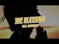 The Blessing by Will Morrison Lyric Video