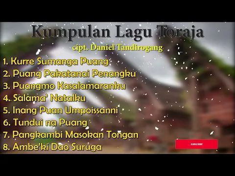 Download MP3 Kumpulan Lagu Rohani Toraja - Pdt. Daniel Tandirogang || Album 1