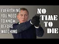 Everything You Need to Know Before Watching NO TIME TO DIE - A Recap of Daniel Craig s 4 Bond Films