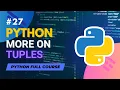 Tuples in Python Explained Python Full Course in - Tutorial