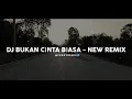 Lagu Dj Bukan Cinta Biasa - New Remix 2026 🎵 (Classic Breakbeat Tik Tok Version) - Bootleg Febry Remix