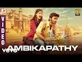 Download Lagu Ambikapathy - Title Track Video Tamil | Dhanush | A. R. Rahman