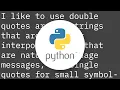 Single quotes vs double quotes in Python