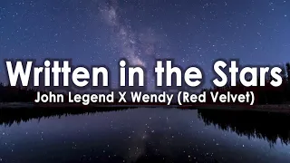 Download John Legend \u0026 Wendy (Red Velvet) - Written in the Stars (Lyrics) MP3