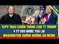 Download Lagu TCPV trao chiến thắng cho TT Trump, 4 tỷ USD được trao cho dân Mỹ, Washington xuống đường ăn mừng