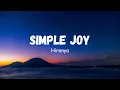 Download Lagu Simple Joy (Lyrics) - Hiranya