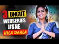 Top 3 Indian Uncut Web Series To Watch Alone In 2025 High Rated Uncut Webseries List