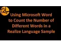 Using Microsoft Word to Count the Number of Different Words in a Realize Language Sample