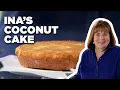 How to Make Ina s Coconut Cake Barefoot Contessa Food Network