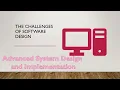 The Challenges of Software Design