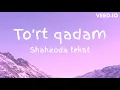 Download Lagu Shahzoda - To'rt qadam | Шахзода - Турт кадам(TEKST, QO'SHIQ MATNI)