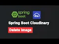 Spring Boot Tutorials Delete Image from Cloudinary