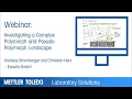 Investigating a Complex Polymorph and Pseudo-Polymorph Landscape - Webinar Presentation