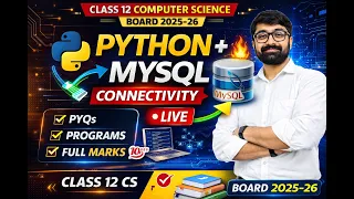 Python MySQL Connectivity in one shot Part-2 Class 12 Computer Science Board 2025-26 LIVE