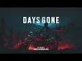 Days Gone (Epic Theme)