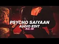 Download Lagu psycho saiyaan『edit audio』