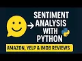 Sentiment Analysis with Python Amazon Yelp IMDB Reviews Tutorial