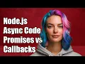Node js Understanding When to Use Promises vs Callbacks for Async Code