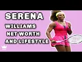 Serena Williams Net Worth and Lifestyle number one female tennis player