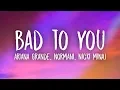 Download Lagu Ariana Grande, Normani, Nicki Minaj - Bad To You (Lyrics)