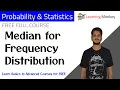 Median for Frequency Distribution Lesson 9 Probability Statistics Learning Monkey