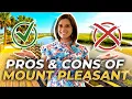 Living in Mount Pleasant Pros Cons Revealed