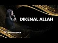 Lagu DIKENAL ALLAH - PS. HENNY KRISTIANUS