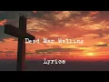 Jeremy camp - Dead Man Walking (lyrics)