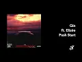 Qin & Elizée feat.  - Push Start