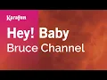 Download Lagu Karaoke Hey! Baby - Bruce Channel *