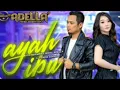 Download Lagu Ayah Ibu - Difarina Indra Adella - dangdut koplo terbaru