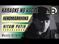 Download Lagu HENDMARKHOKA - HITAM PUTIH PERJALANAN, Karaoke Tanpa Vokal (Musik Asli)