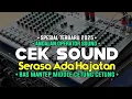 Lagu Cek Sound Dung Tuk / Bass Glerr Enak Banget Banyak Di Cari Para Operator Sound System