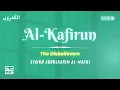 Download Lagu Surah Al-Kafirun | Irama Jiharkah | Syekh Abdulkarim Al Makki | Murottal Alquran Merdu