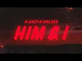 Download Lagu G-Eazy \u0026 Halsey - Him \u0026 I (Lyrics)