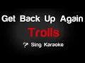 Trolls - Get Back Up Again Karaoke Lyrics