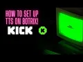 How To Set Up TTS On Botrix For Kick And Other Cool Features
