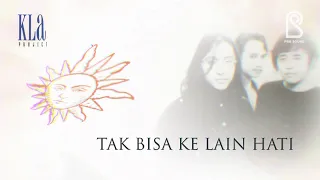 Download KLa Project - Tak Bisa Ke Lain Hati | Official Music Video MP3