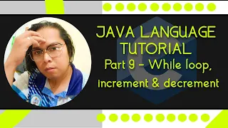 Java Crash Course Part 9 - While loop increment decrement