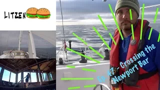 Sailing into the Mouth of the Yaquina River in Oregon (Ep.47 Sailing w/ the Litzenbergers)