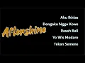 Download Lagu AFTERSHINE AKU IKHLAS , DONGAKU NGGO KOWE , RASAH BALI , YO WIS MODARO , TEKAN SAMENE HITS 2023