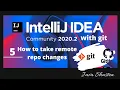 How to take remote changes to local using Intellij Idea git pull