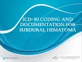 ICD-10 Coding and Documentation for Subdural Hematoma