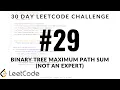 30 Day LeetCode Challenge - Problem 29