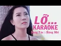 LỠ....Karaoke Beat Gốc | Băng Nhi Official