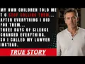 My Own Children Told Me to Stop Calling Them So I Called My Lawyer Instead